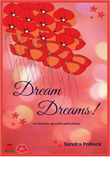 Dream Dreams: Let them rise up without, within